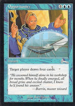 Lade das Bild in den Galerie-Viewer, OPPORTUNITY, Magic -The Gathering-, Ausgabe / Set / Serie Urzas Vermächtnis (Urza´s Legacy) 1999
