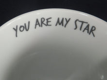 Lade das Bild in den Galerie-Viewer, KAFFEETASSE - Porzellan, Stern Linie You Are My Star Aufschrift Motiv Dekor (BC)
